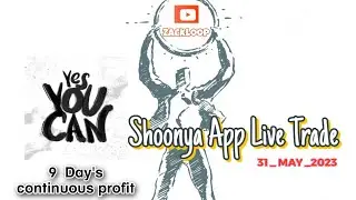തുടർച്ചയായ 9 ദിവസം Target Hitted... @zackMoneyFarmer #shoonya #zerodha