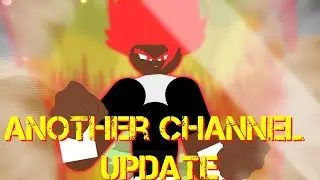 Channel Update #3