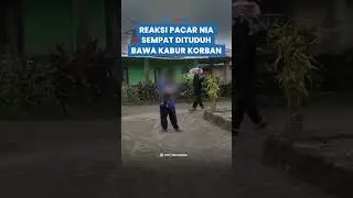 REAKSI PACAR NIA Sempat Dituduh Bawa Kabur Korban, Ternyata Pelakunya 4 Remaja