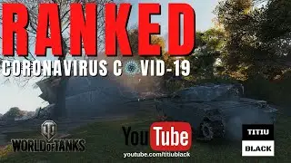WOT RANKED - Coronavírus COVID-19   |PT-BR| 