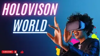 Imagine, Create, Experience - Holovision Brings Your Dreams to Life