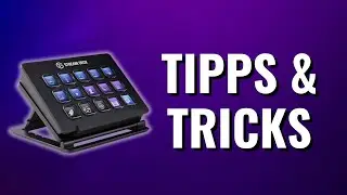5 STREAM DECK Tipps & Tricks für Anfänger