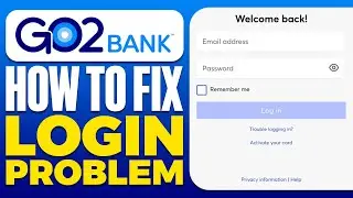 How To FIX GO2bank Login Problem (2024)
