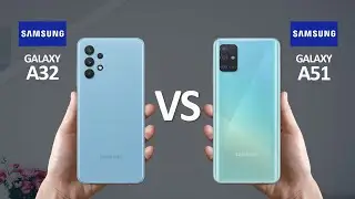 Samsung Galaxy A32 Vs Samsung Galaxy A51