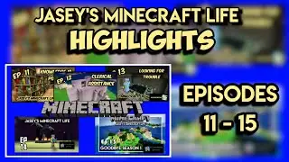 Highlights! Season 1, Ep 11 - 15 | Minecraft Survival LP | Bedrock Edition, MCPE