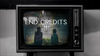 [YES] End Credits MEP