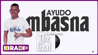 Elisha Toto   Ayudo Mbasna