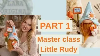 Masterclass Little Rudy Part 1 | DIY spring gnome| Sewing Pattern | Tutorial | Step by step 