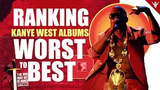 Ranking Every Kanye West Album WORST to BEST