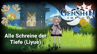 Alle Schreine der Tiefe (Liyue)|Genshin Impact