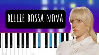 Billie Eilish - Billie Bossa Nova  | Piano Tutorial