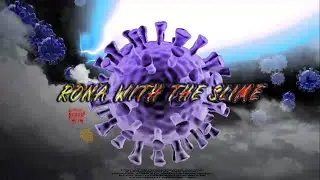 Dwayze ~ Rona With The Slime (Prod By. CButler)