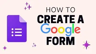 How to Create Google Form | Google Forms Complete Tutorial (2024)