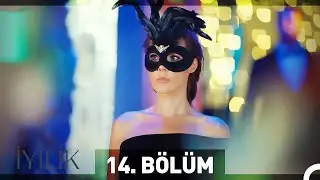 İyilik 14. Bölüm
