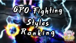GPO Fighting Style Tier List/Ranking | What build should you do?