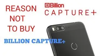 5 REASON NOT TO BUY BILLION CAPTURE+ | PHONE BY FLIPKART