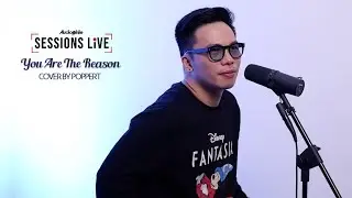 Audiophile Sessions Live - You Are The Reason cover by Poppert