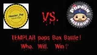 Templar Pops Blind Grail Mystery Box Battle with PoppinMissouri - who is giving away a mystery box?