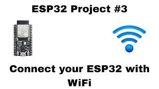 Connect a ESP32 with WiFi!