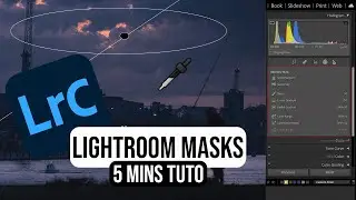 Lightroom MASKS - 5 minutes tutorial