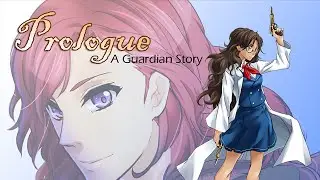 Prologue: a Guardian Story - Gameplay Trailer
