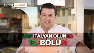 Şef İtalyan Olunca 12. Bölüm