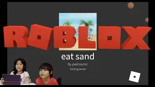 Roblox Eat Sand
