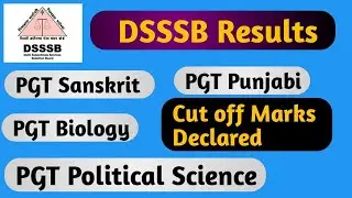 DSSSB PGT Political Science Result PGT Sanskrit PGT Punjabi PGT Biology Cut off marks Declared 2021