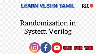 [UPDATED] Randomization in System Verilog | SV#20 | VLSI in Tamil