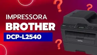 Brother DCP-L2540 - Aprenda a instalar o driver passo-a-passo!