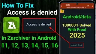 How To Fix Access is Denied in Zarchiver in Android 11, 12, 13, 14, 15, 16 || 2025 