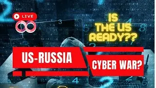Is US Ready for CyberWar with Russia? Truth About Russian Ukraine Crisis and Upcoming Threats
