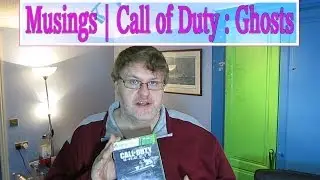 Musings | Call of Duty - Ghosts