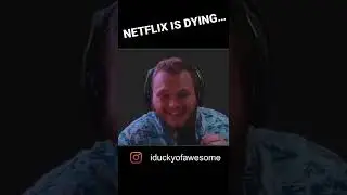 Netflix is dying, we all know it.