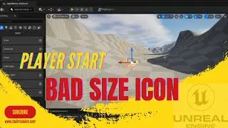 Player Start bad size icon ( Unreal Engine video tutorial )