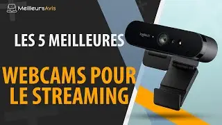 ⭐️ MEILLEURE WEBCAM POUR LE STREAMING - Avis & Guide d'achat (Comparatif 2021)