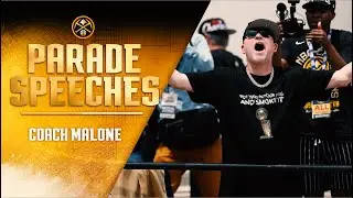 Nuggets 2023 Champions Parade Speech: Coach Malone | 6-15-23