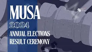 Result Ceremony - MUSA 2024 General Election