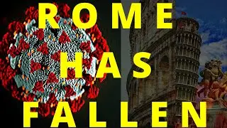 ROME HAS FALLEN | ALARMING SITUATION | 4000 DIED SO FAR | STAY SAFE