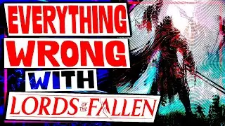 A Very In Depth Analysis and Review of Lords of the Fallen (2023)