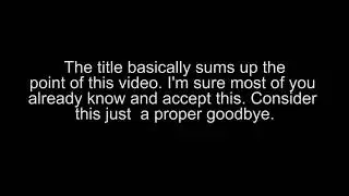 Continuing OSTW, Discontinuing this channel