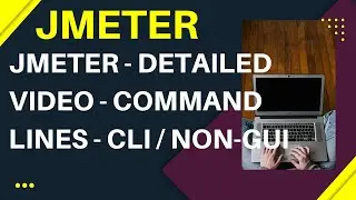 Command Line Executions in Apache JMeter | CLI | NON-GUI | Detailed Video | HTML Report Generation
