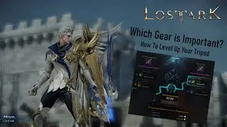 Lost Ark Guide - What Gear Drop is Important? How To Level Up Your Tripod