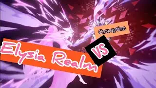 Honkai Impact 3rd - Vùng đất xưa cũ /Elysia vs Corruption/ Phần cuối