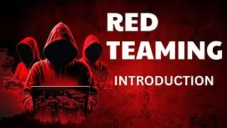 Red Teaming: Introduction