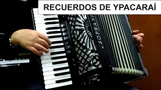 RECUERDOS DE YPACARAÍ - ACCORDION POPULAR SONGS