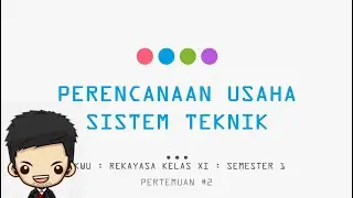 Sistem Produksi & Perawatan, PKWU XI BAB 1 Perencanaan Usaha Sistem Teknik #2