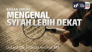 Mengenal Syiah Lebih Dekat - Ustadz Dr. Firanda Andirja, M.A. [ENG-ID SUB]