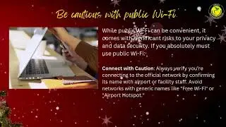 Cybersecurity tips of the Season - Be cautious with public Wi-Fi when traveling for the holidays