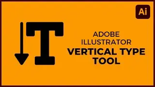 Vertical type tool in Illustrator | Illustrator tutorials for beginners